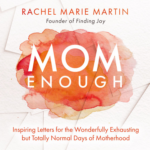 Mom Enough, Rachel Martin