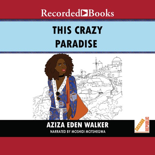 This Crazy Paradise, AZIZA EDEN WALKER