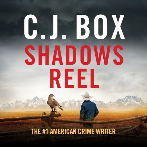 Shadows Reel, C. J. Box