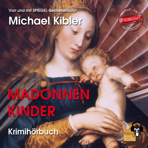 Madonnenkinder, Michael Kibler