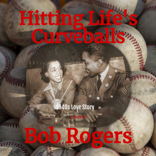 Hitting Life's Curveballs, Bob Rogers