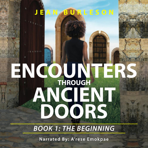 Encounters through Ancient Doors, Jean Burleson