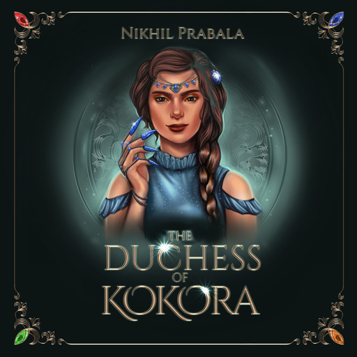 The Duchess of Kokora, Nikhil Prabala