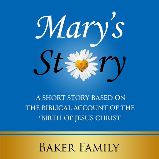 Mary's Story, Baker Family, Hazel Partington, Jody Baker