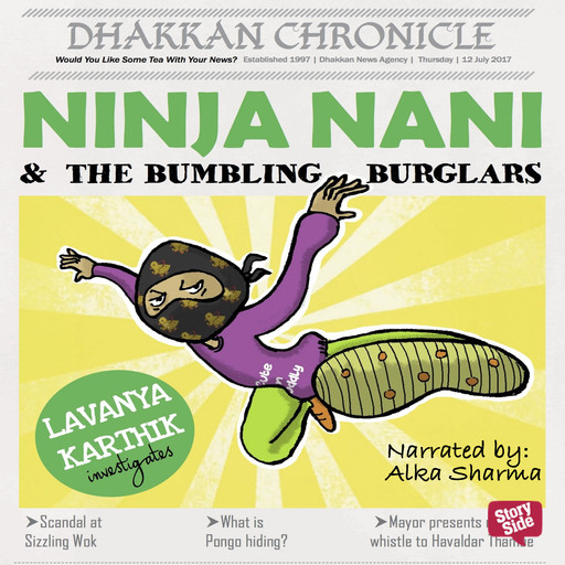Ninja Nani & The Bumbling Burglars, Lavanya Karthik