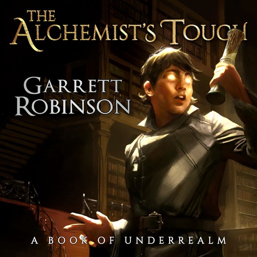 The Alchemist's Touch, Garrett Robinson