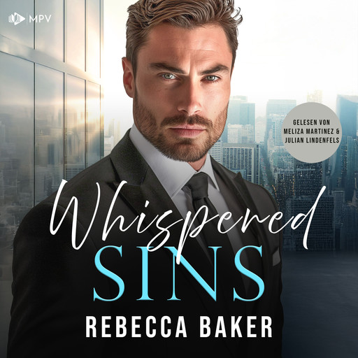 Whispered Sins: Das geheime Baby vom CEO - Baby Confessions, Band 1 (ungekürzt), Rebecca Baker