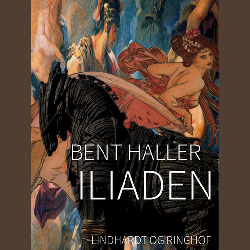 Iliaden, Bent Haller