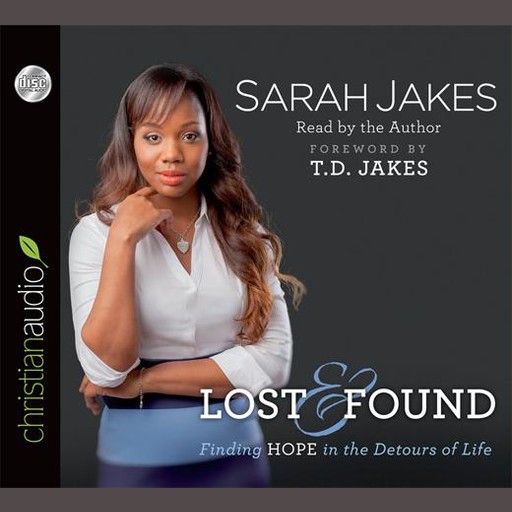 Lost and Found, Sarah Jakes, T.D. Jakes