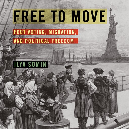 Free to Move, Ilya Somin