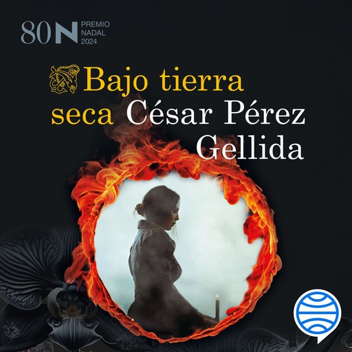 Bajo tierra seca, César Pérez Gellida