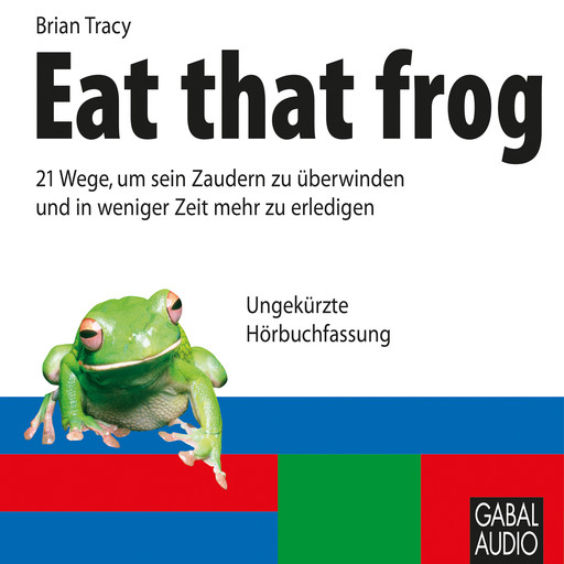 Eat that frog, Brian Tracy