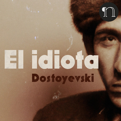El idiota, Fiódor Dostoievski