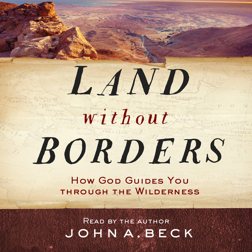 Land without Borders, John A. Beck