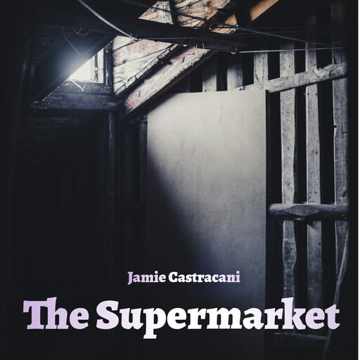The Supermarket, Jamie Castracani
