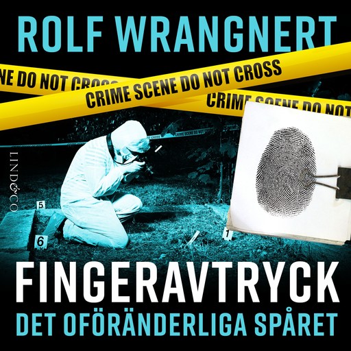 Fingeravtryck: det oföränderliga spåret, Rolf Wrangnert