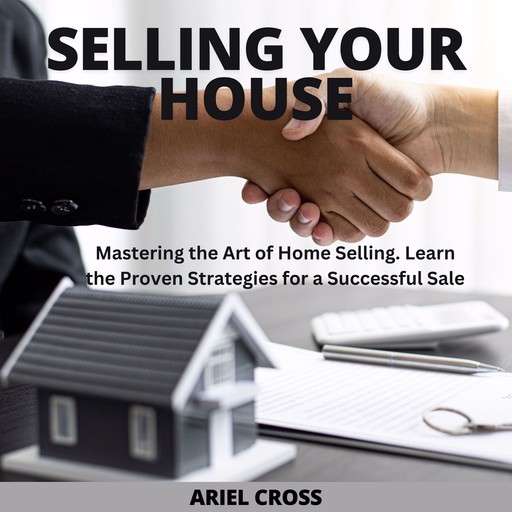 Selling Your House, Ariel Cross