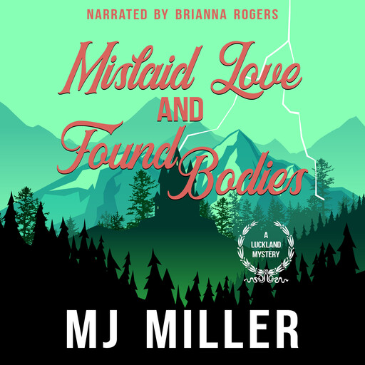 Mislaid Love and Found Bodies, M.J. Miller