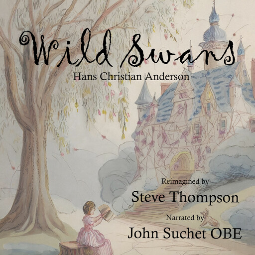 Wild Swans, Steve Thompson, Hans Christian Anderson
