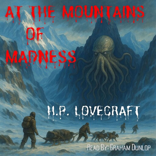 At the Mountains of Madness, Howard Lovecraft