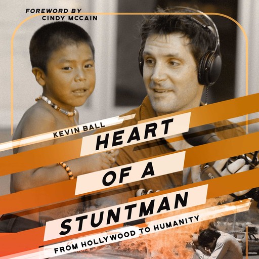 Heart of a Stuntman, Kevin Ball