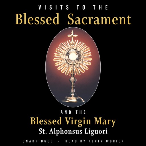 Visits to the Blessed Sacrament, St. Alphonsus Liguori