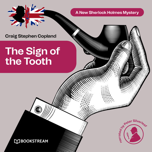The Sign of the Tooth - A New Sherlock Holmes Mystery, Episode 2 (Unabridged), Arthur Conan Doyle, Craig Stephen Copland