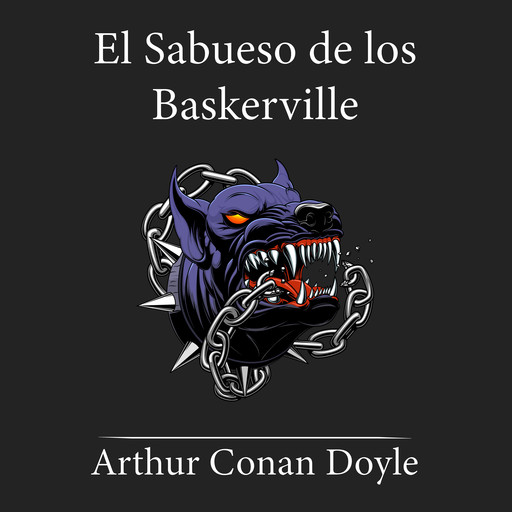 El sabueso de los Baskerville, Arthur Conan Doyle