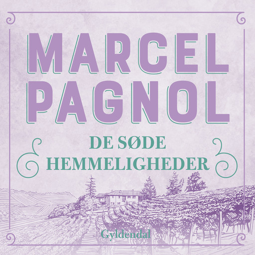 De søde hemmeligheder, Marcel Pagnol