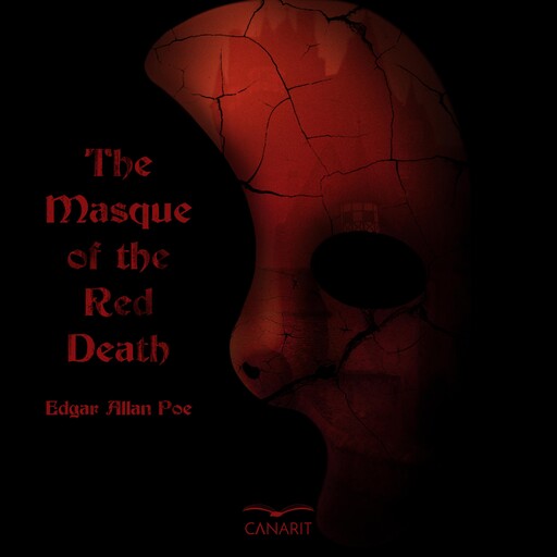 The Masque of the Red Death, Edgar Allan Poe