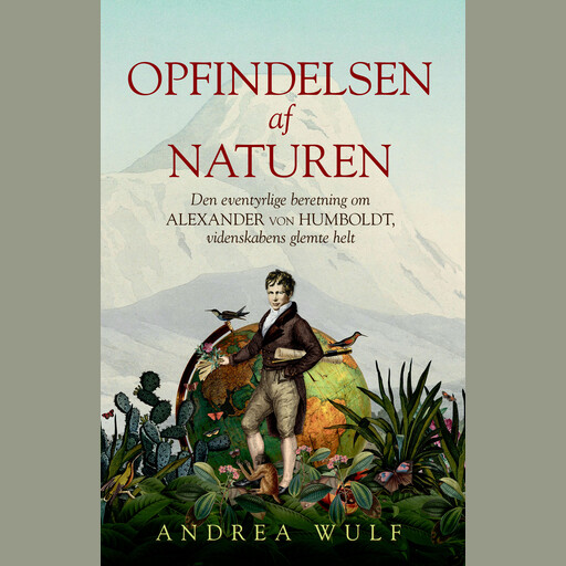 Opfindelsen af naturen, Andrea Wulf