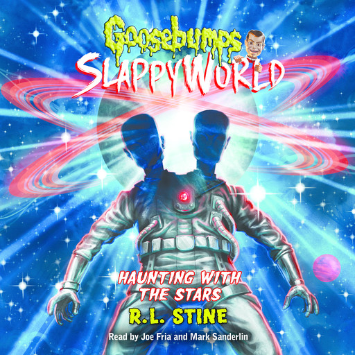 Haunting with the Stars (Goosebumps SlappyWorld #17), R.L. Stine