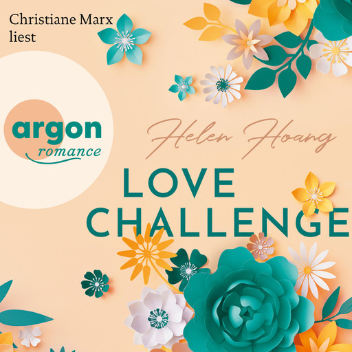 Love Challenge - KISS, LOVE & HEART-Trilogie, Band 2 (Ungekürzte Lesung), Helen Hoang