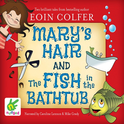 Mary's Hair and The Fish in the Bathtub, Eoin Colfer