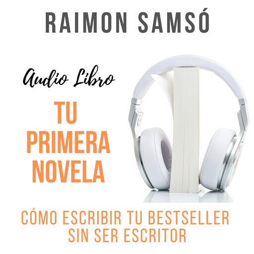 Tu Primera Novela, Raimon Samsó