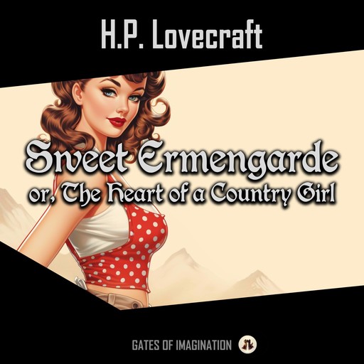 Sweet Ermengarde, Howard Lovecraft