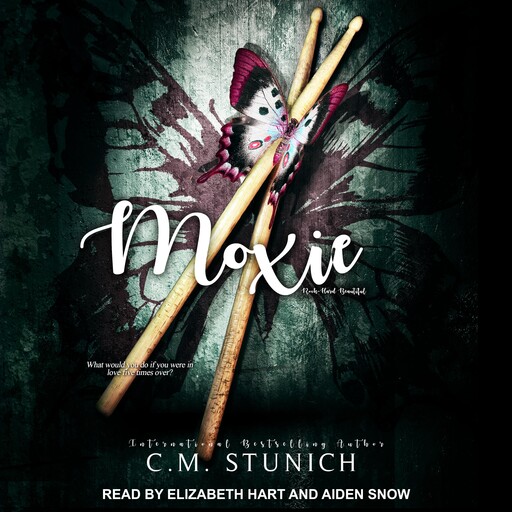 Moxie, C.M. Stunich