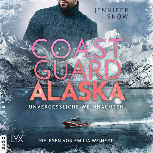 Coast Guard Alaska - Unvergessliche Weihnachten - Wild Coast, Teil 2 (Ungekürzt), Jennifer Snow