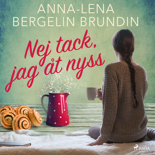 Nej tack, jag åt nyss, Anna-Lena Bergelin Brundin