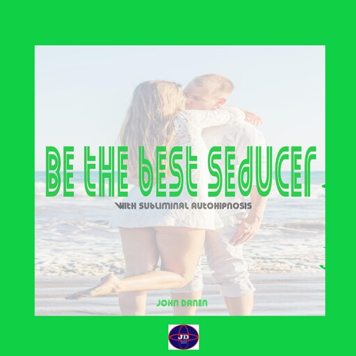 Be the best seducer, John Danen