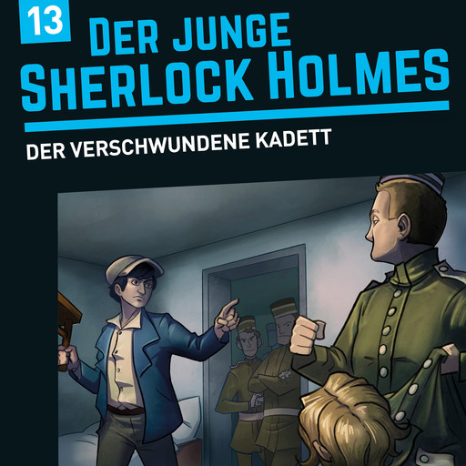 Der junge Sherlock Holmes, Folge 13: Der verschwundene Kadett, Florian Fickel, David Bredel