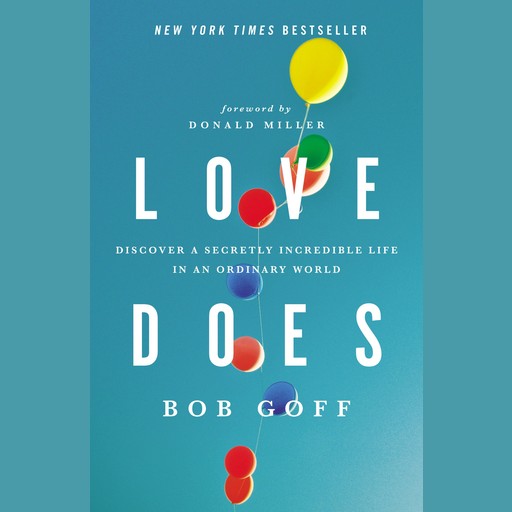 Love Does, Bob Goff