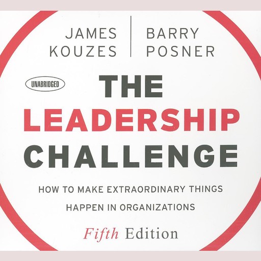 The Leadership Challenge: 4th Edition, Barry Z.Posner, James M.Kouzes
