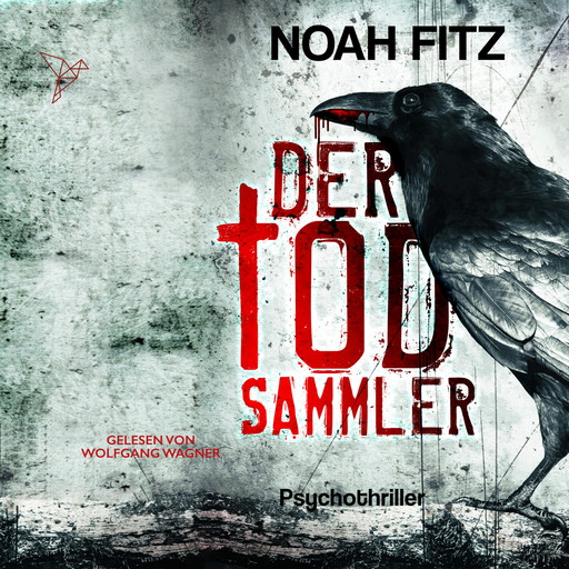 Der Todsammler - Johannes-Hornoff-Thriller, Band 5 (Ungekürzt), Noah Fitz