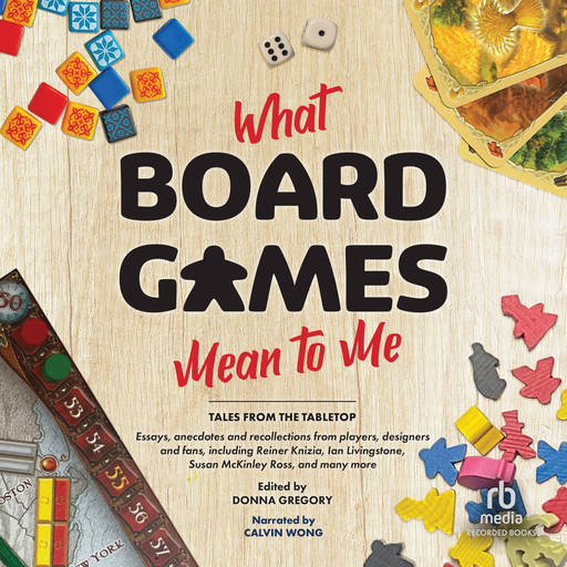 What Board Games Mean to Me, Donna Gregory