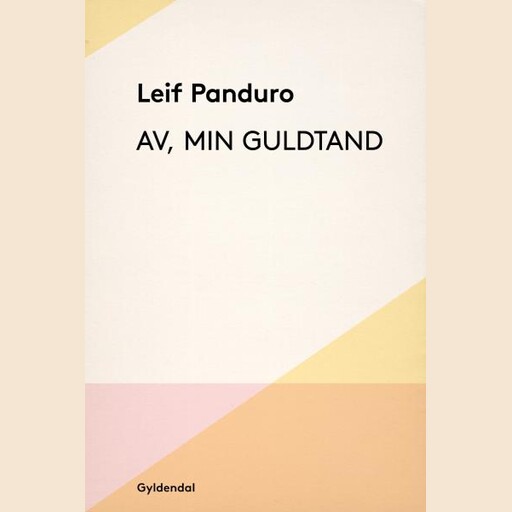Av, min guldtand, Leif Panduro