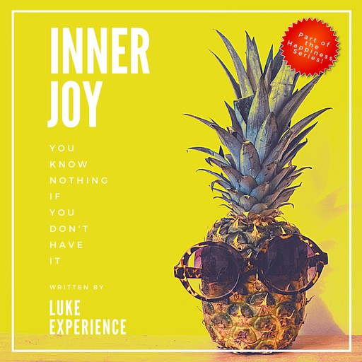 Inner Joy, Luke Experience