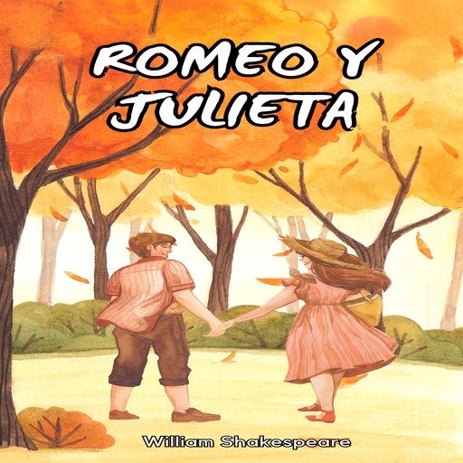 Romeo y Julieta (Íntegra), William Shakespeare