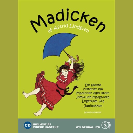 Madicken. De første historier om Madicken, Astrid Lindgren