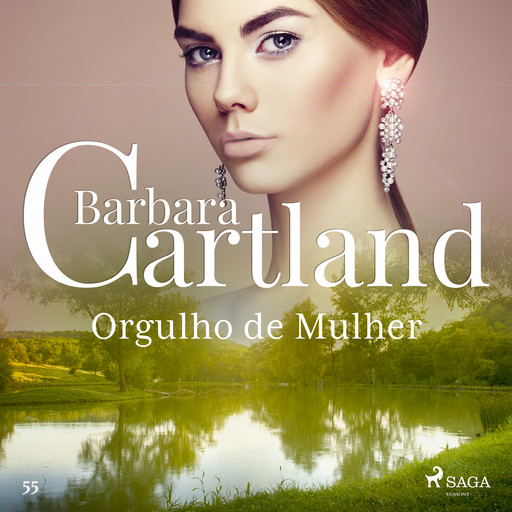 Orgulho de Mulher (A Eterna Coleção de Barbara Cartland 55), Barbara Cartland